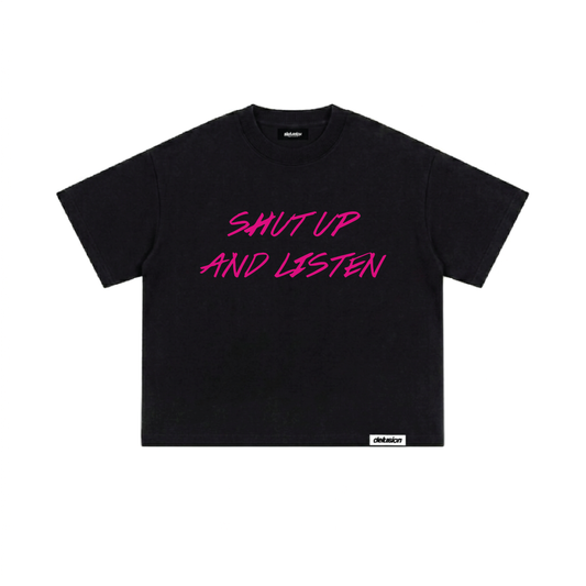 Pink Malice Fitted Tshirt — 'Shut Up And Listen' pink text graphic, front view