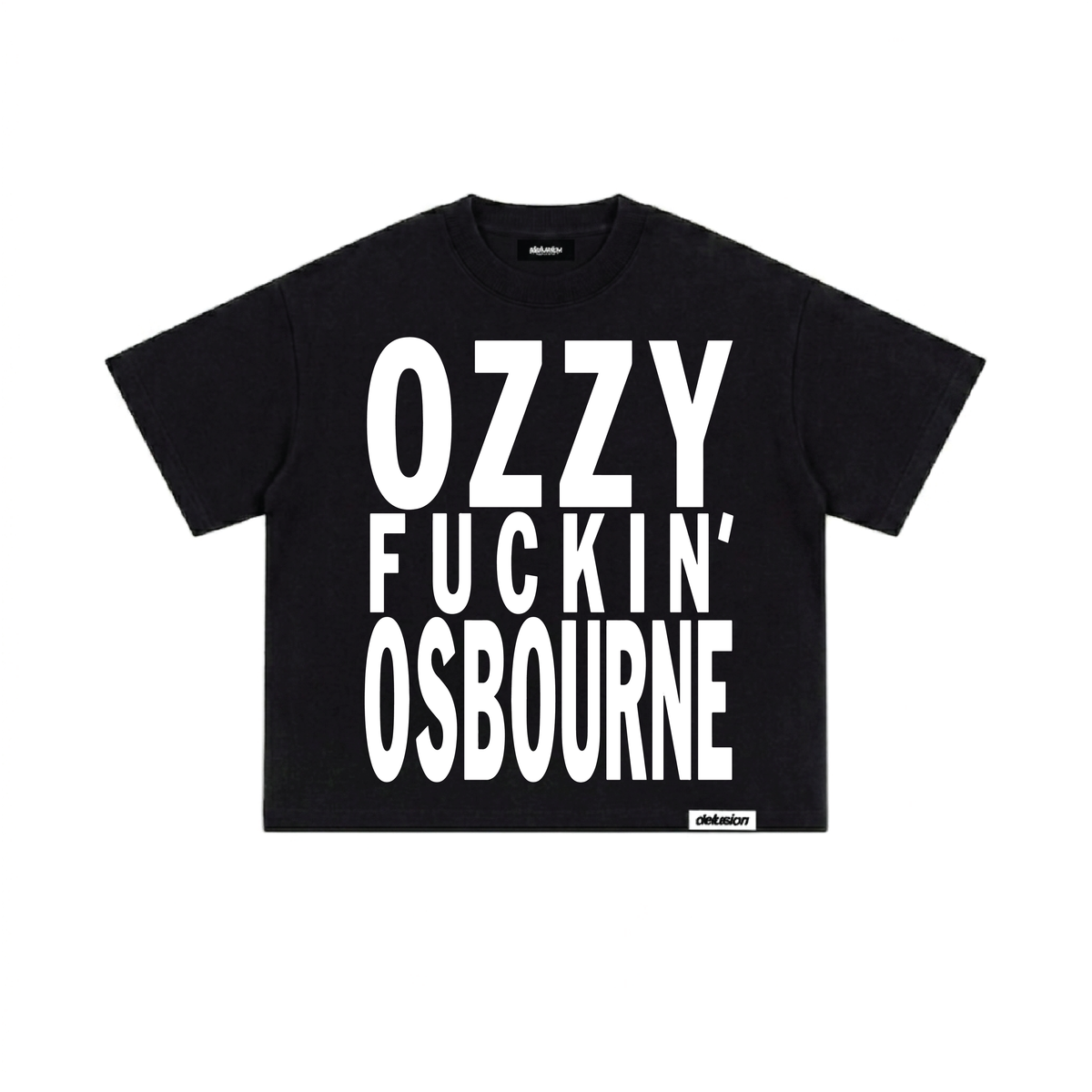 A black short-sleeve t-shirt with bold white text reading 'OZZY FUCKIN' OSBOURNE' across the front, shown flat against a plain white background.