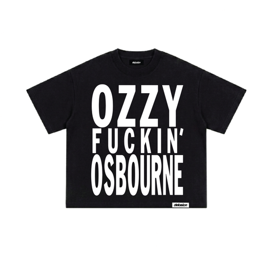 A black short-sleeve t-shirt with bold white text reading 'OZZY FUCKIN' OSBOURNE' across the front, shown flat against a plain white background.